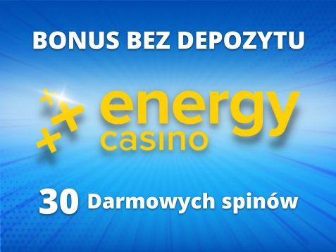 Bonus bez depozytu Energy – 30 darmowych spinów!
